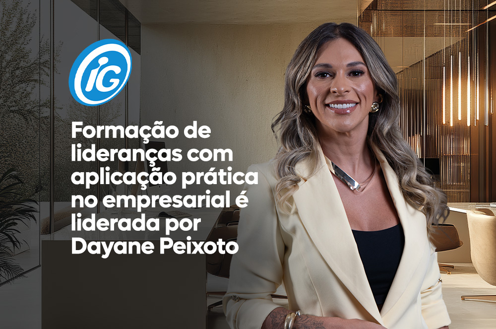 Dayane Peixoto ganha espaço no iG com reflexões sobre liderança empresarial